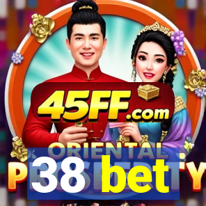 38 bet